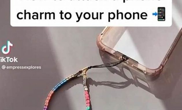 How to Attach a Phone Charm to Your Phone |